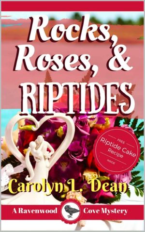 [Ravenwood Cove Cozy Mystery 07] • ROCKS, ROSES, and RIPTIDES